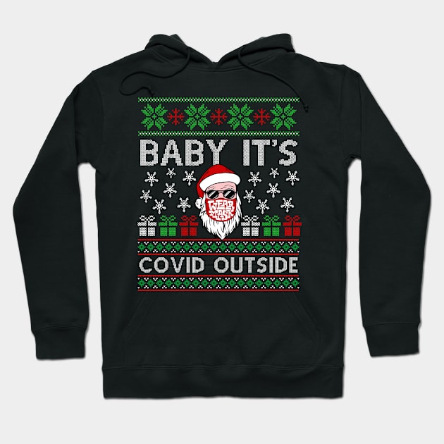 Baby It's COVID Outside 2020 Christmas Hoodie by Mr.Speak